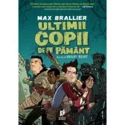 Ultimii copii de pe Pamant