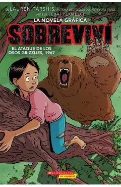 Sobreviví El Ataque de Los Osos Grizzlies, 1967 (Graphix) (I Survived the Attack of the Grizzlies, 1967)