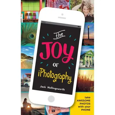 The Joy of iPhotography