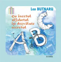 Cu încetul, alfabetul își dezvăluie secretul