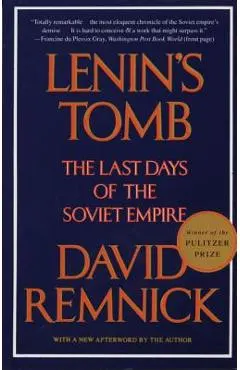 Lenin's Tomb: The Last Days of the Soviet Empire