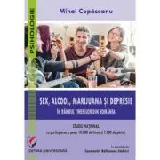 Sex, alcool, marijuana si depresie in randul tinerilor din Romania