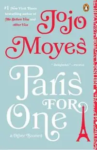 Paris for One and Other Stories