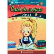 Caiet de scriere. Clasa 1. Semestrul 1