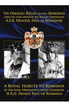 Un omagiu regal pentru Romania
