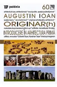 Originar(h). Introducere in Arhitectura Prima