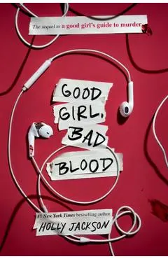 Good Girl, Bad Blood: The Sequel to a Good Girl's Guide to Murder