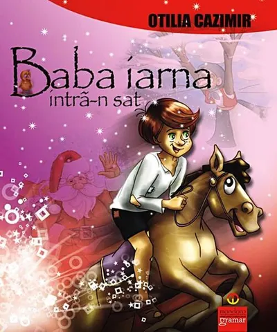 Baba iarna intră-n sat - Paperback - Otilia Cazimir