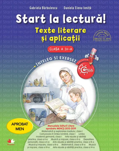 Start la lectură. Texte literare si aplicatii. Clasa a IV-a