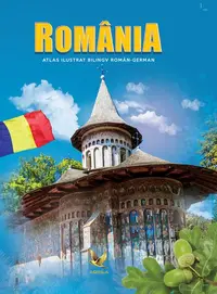 Romania. Atlas ilustrat bilingv român-german - Hardcover - ***
