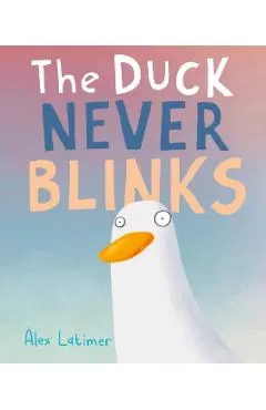 The Duck Never Blinks