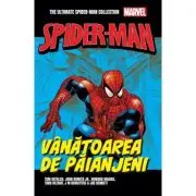 Vanatoarea de paianjeni. Volumul 19. Ultimate Spider-Man