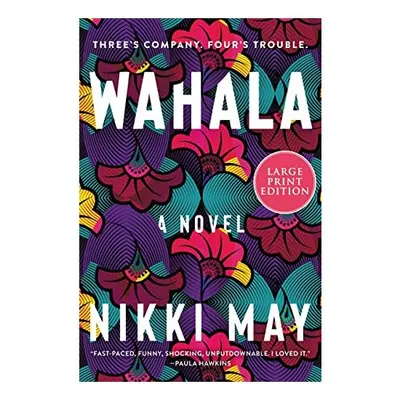Wahala, Nikki May