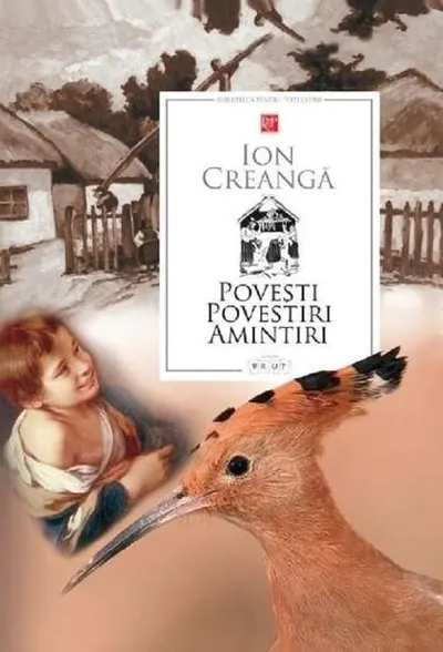 Povești. Povestiri. Amintiri - Paperback brosat - Ion Creangă