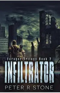 Infiltrator: Forager Book Two