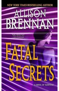 Fatal Secrets: A Novel of Suspense