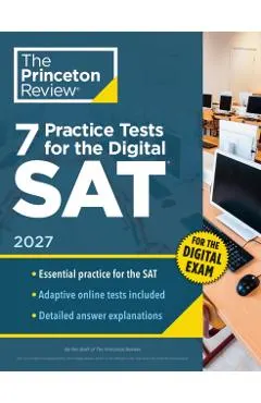 7 Practice Tests for the Sat, 2027: In-Book + Online Practice Tests for Your Top Score
