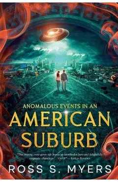 Anomalous Events in an American Suburb