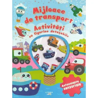 Mijloace de transport, Activitati cu figurine detasabile, Autocolante senzoriale