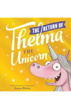 The Return of Thelma the Unicorn