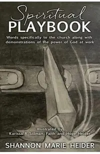 Spiritual Playbook: Words specifically to the church along with demonstrations of the power of God at work