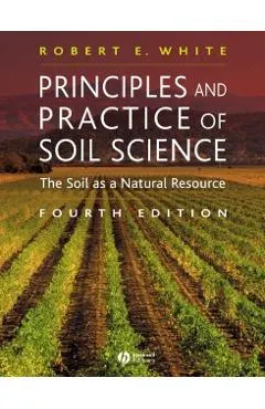 Principles and Practice of Soil Science