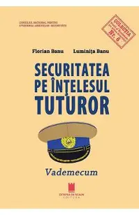 Securitatea pe intelesul tuturor. Vademecum