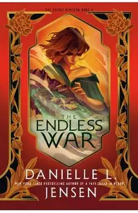 The Endless War: New York Times Bestselling Author of a Fate Inked in Blood