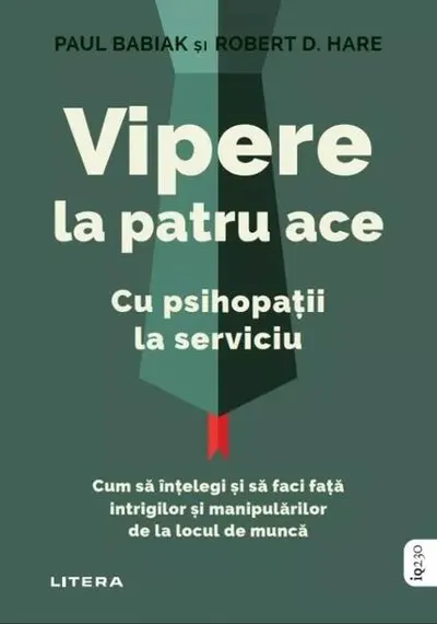 Vipere la patru ace - Paperback brosat - Paul Babiak, Robert D. Hare