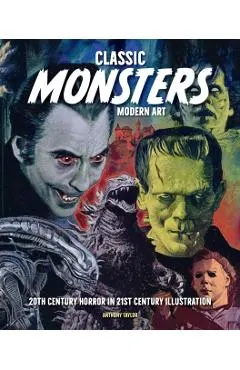 Classic Monsters, Modern Art: 20th Century Horror in 21st Century Illustration
