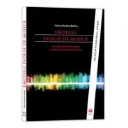 Emotiile induse de muzica. Corelate psihofiziologice si diferente interindividuale