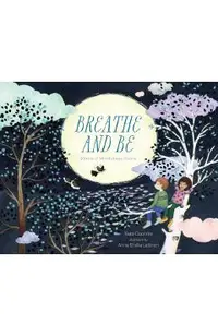 Breathe and be
