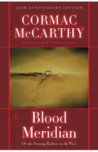 Blood Meridian: Or the Evening Redness in the West