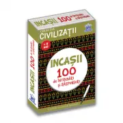 Incasii. 100 de intrebari si raspunsuri