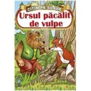 Citim pe silabe - Ursul pacalit de vulpe