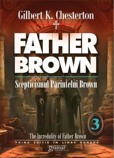 Scepticismul părintelui Brown (Vol. 3) - Paperback brosat - G.K. Chesterton