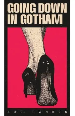 Going Down In Gotham