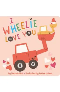 I Wheelie Love You