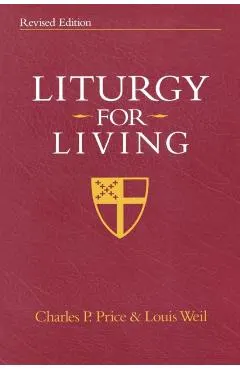 Liturgy for Living: Revised Edition