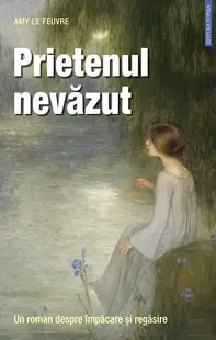 Prietenul nevăzut - Paperback brosat - Amy Le Feuvre