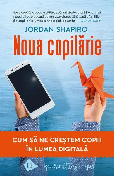 Noua copilărie - Paperback brosat - Jordan Shapiro