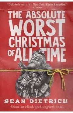 The Absolute Worst Christmas of All Time