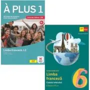 Pachet 2 auxiliare Limba franceza L2: A plus 1. Cartea elevului si Caietul elevului clasa a 6-a