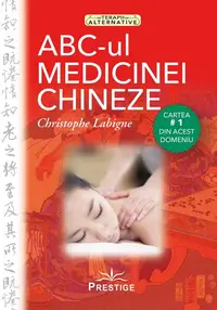 ABC-ul medicinei chineze - Paperback brosat - Cristophe Labigne