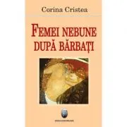 Femei nebune dupa barbati