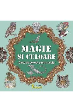 Magie si culoare. Carte de colorat pentru adulti