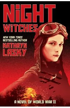 Night Witches: A Novel of World War Two
