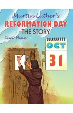 Martin Luther's Reformation Day: The Story