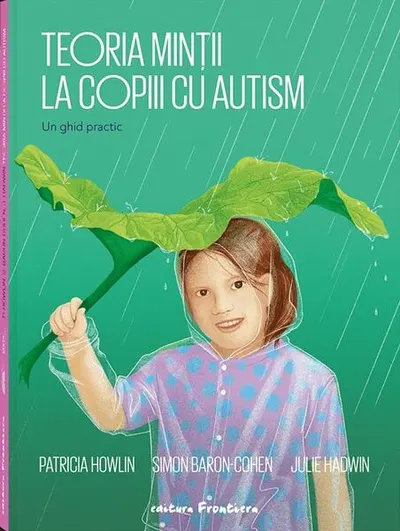 Teoria minții la copiii cu autism - Paperback brosat - Patricia Howlin, Simon Baron-Cohen, Julie Hadwin