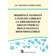 Imagistica avansata a functiei cardiace la adolescentii tineri cu boala ficatului gras nonalcoolic
